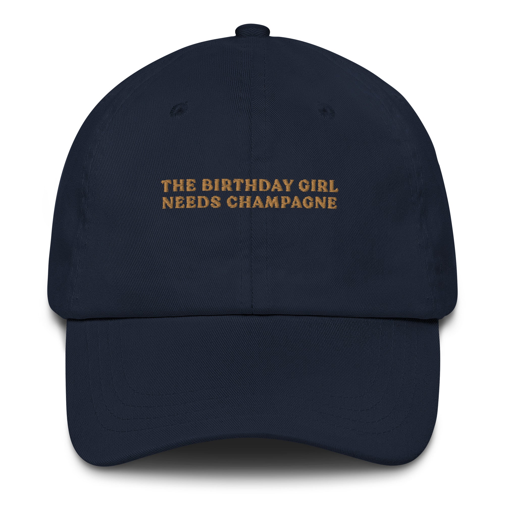 The Birthday Girl needs Champagne - Cap - The Refined Spirit
