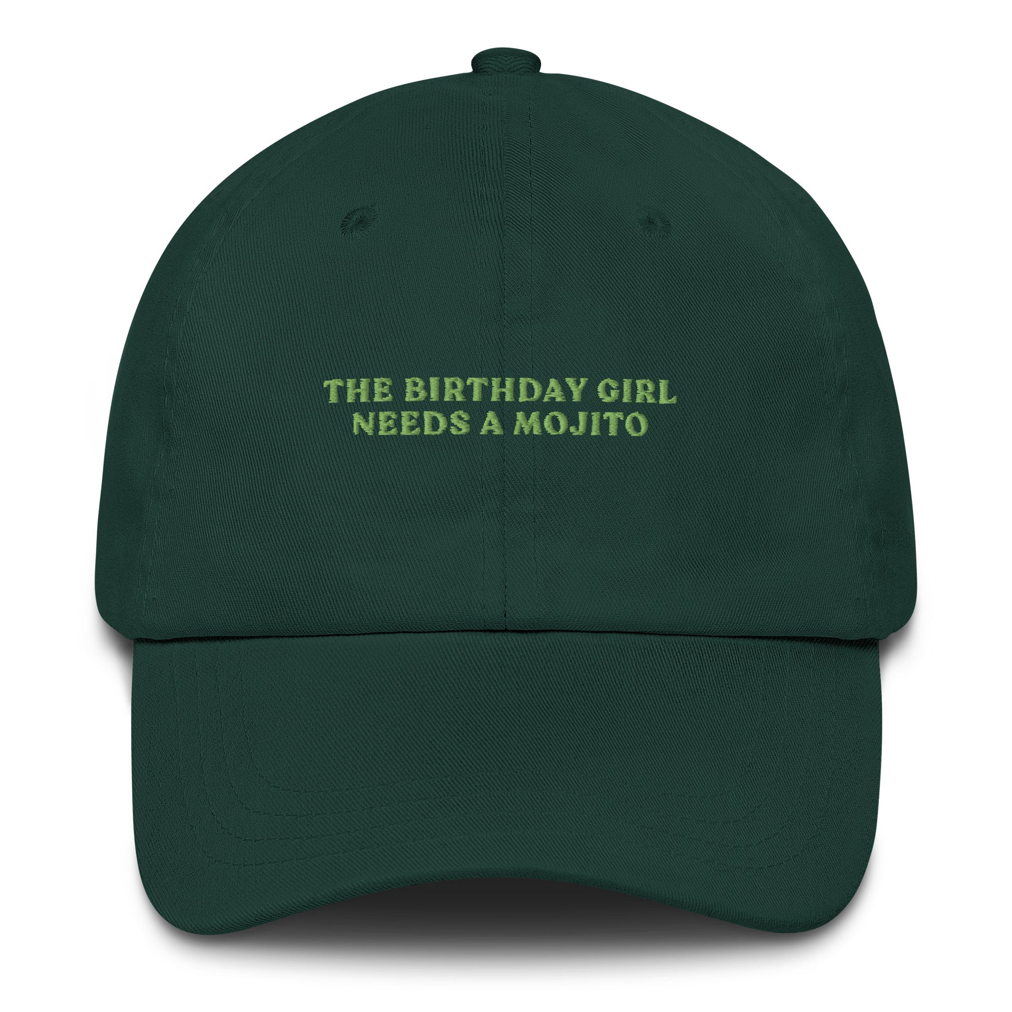 The Birthday Girl needs a Mojito - Cap - The Refined Spirit