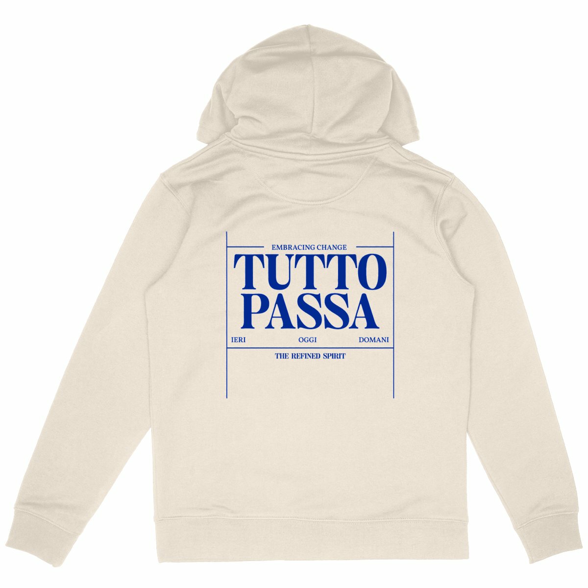 Tutto Passa - Organic Hoodie - The Refined Spirit