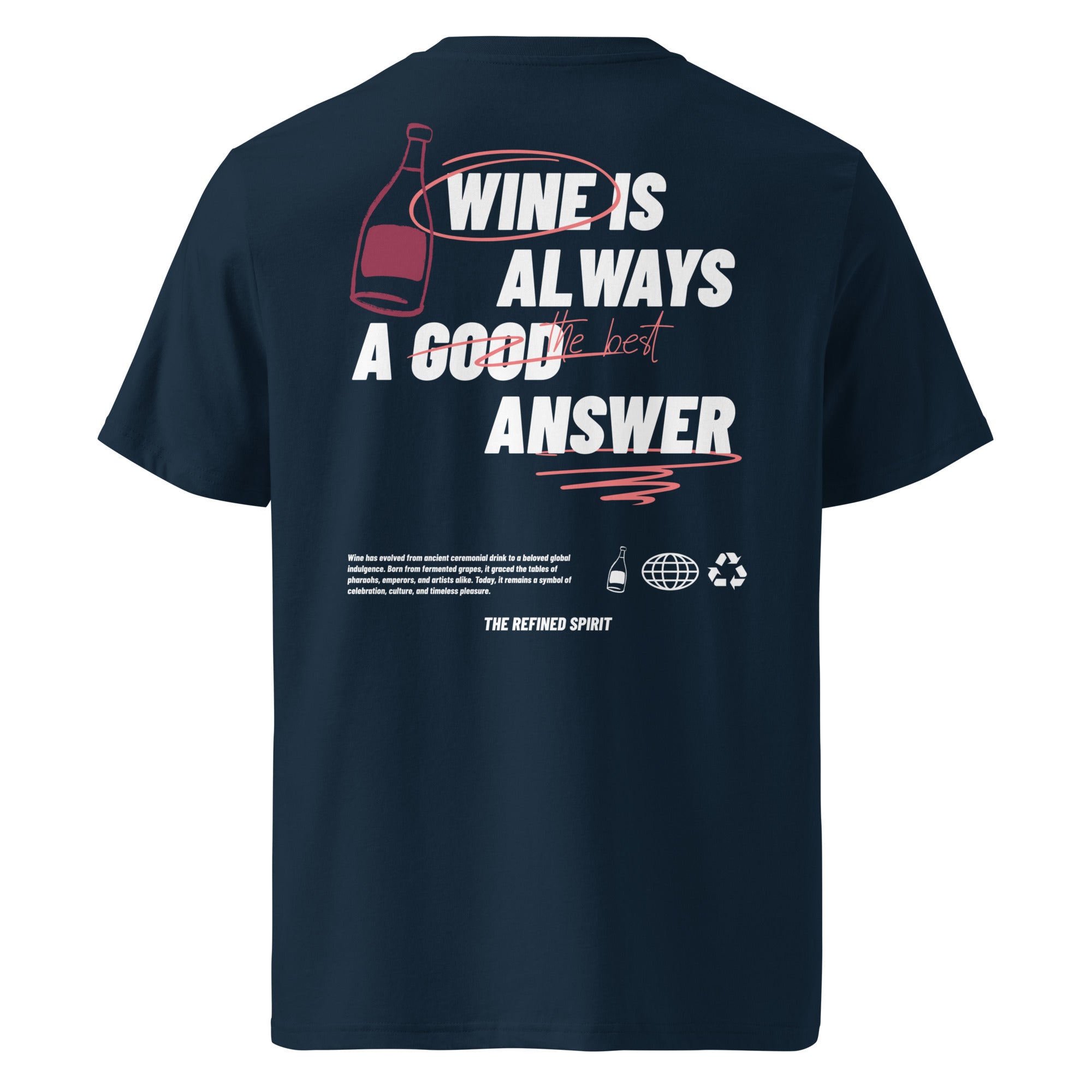 Wine is always the best answer - Organic T-shirt - The Refined Spirit