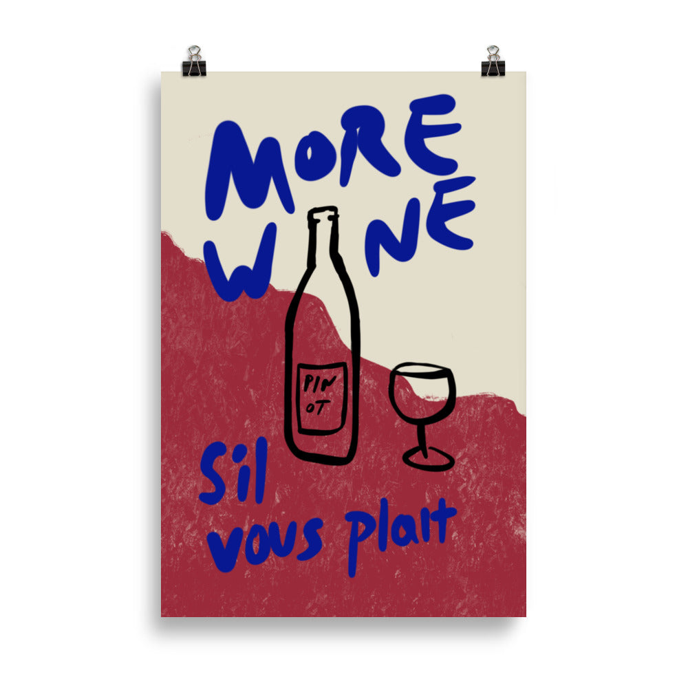 More Wine s'il vous-plaît - Poster - The Refined Spirit