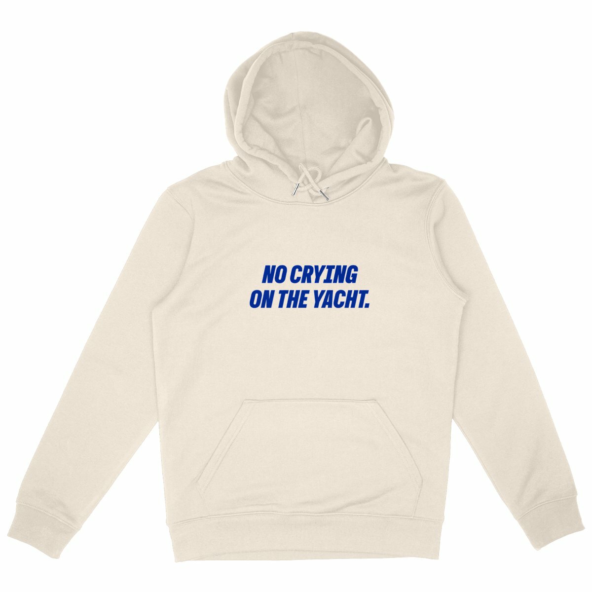 No Crying on the Yacht - Organic Hoodie - front_ivory