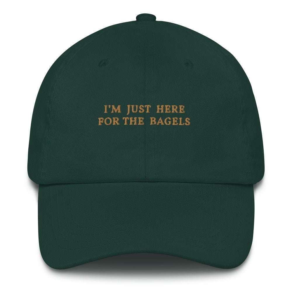 I'm just here for the bagels - Classic Cap - The Refined Spirit