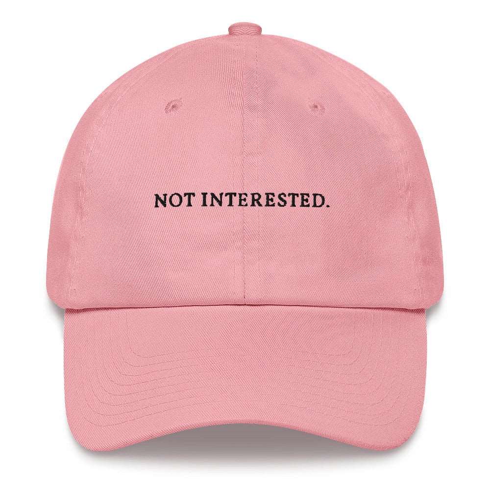 Not interested - Embroidered Cap - The Refined Spirit