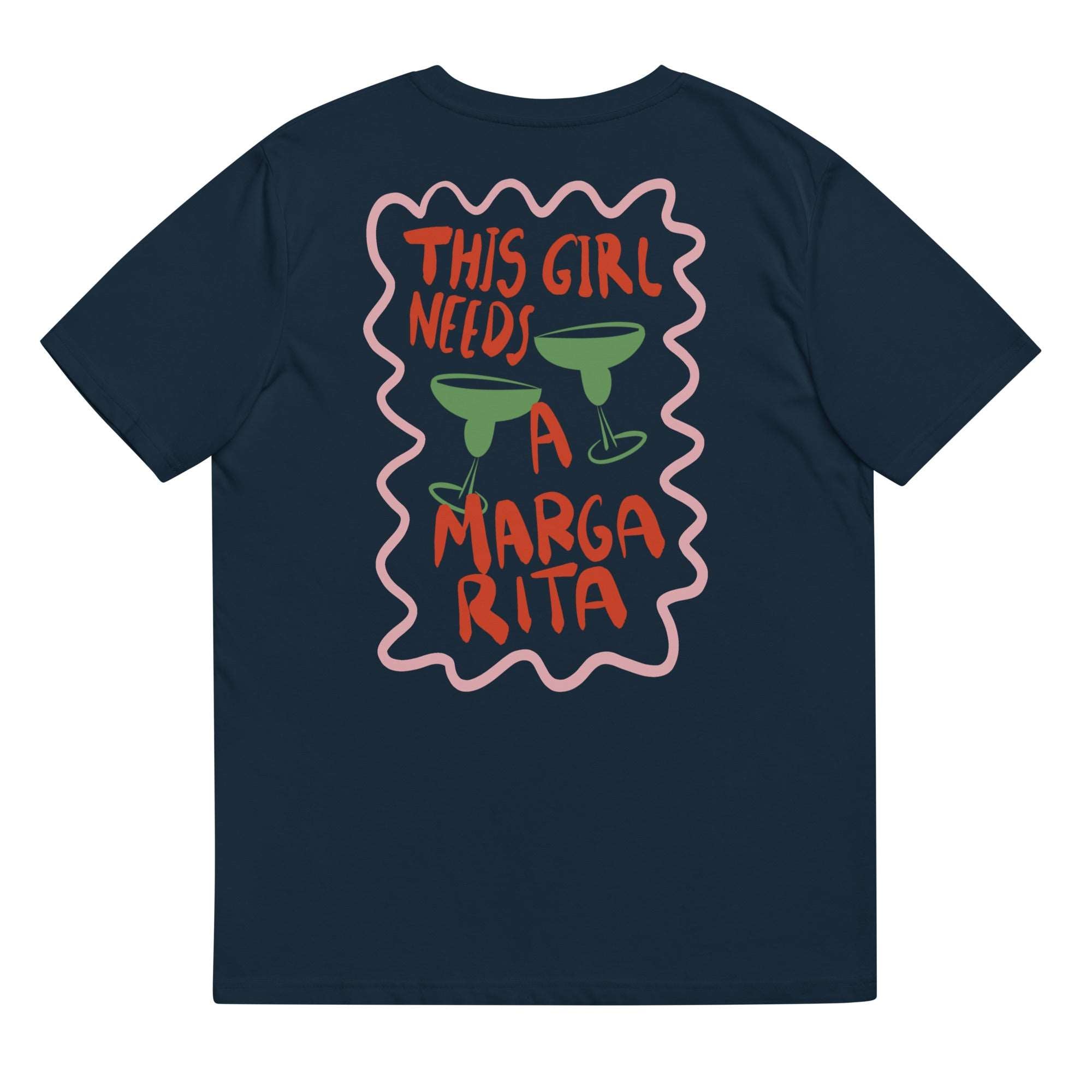 This Girl needs a Margarita - Organic T-shirt