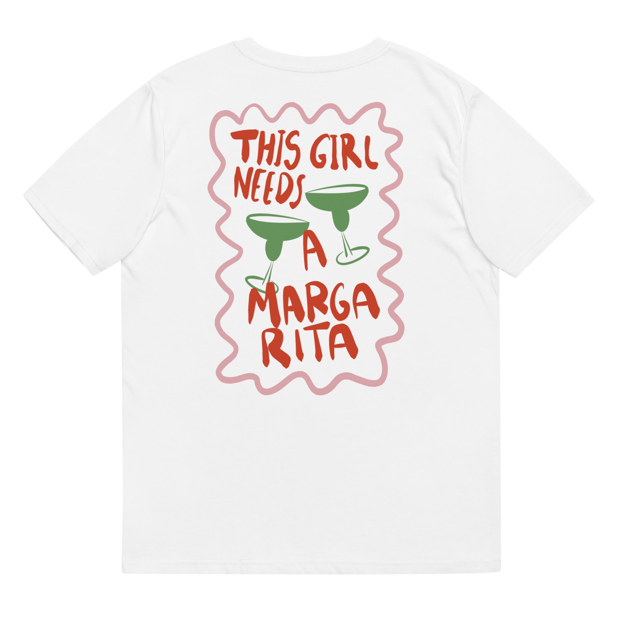 This Girl needs a Margarita - Organic T-shirt