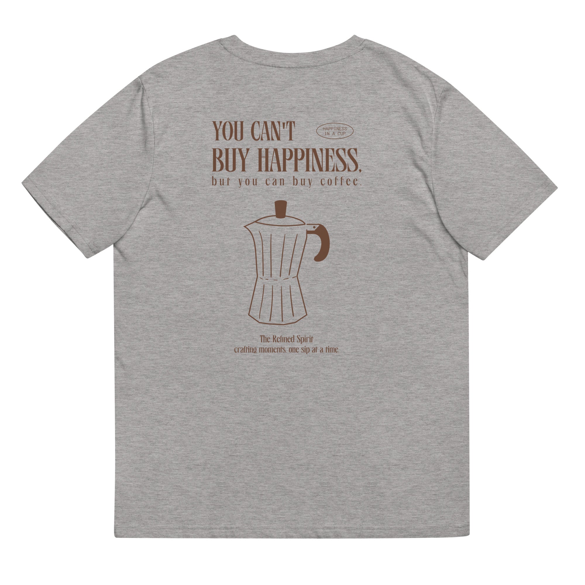 You can't buy happiness but you can buy coffe - Organic T-shirt - The Refined Spirit
