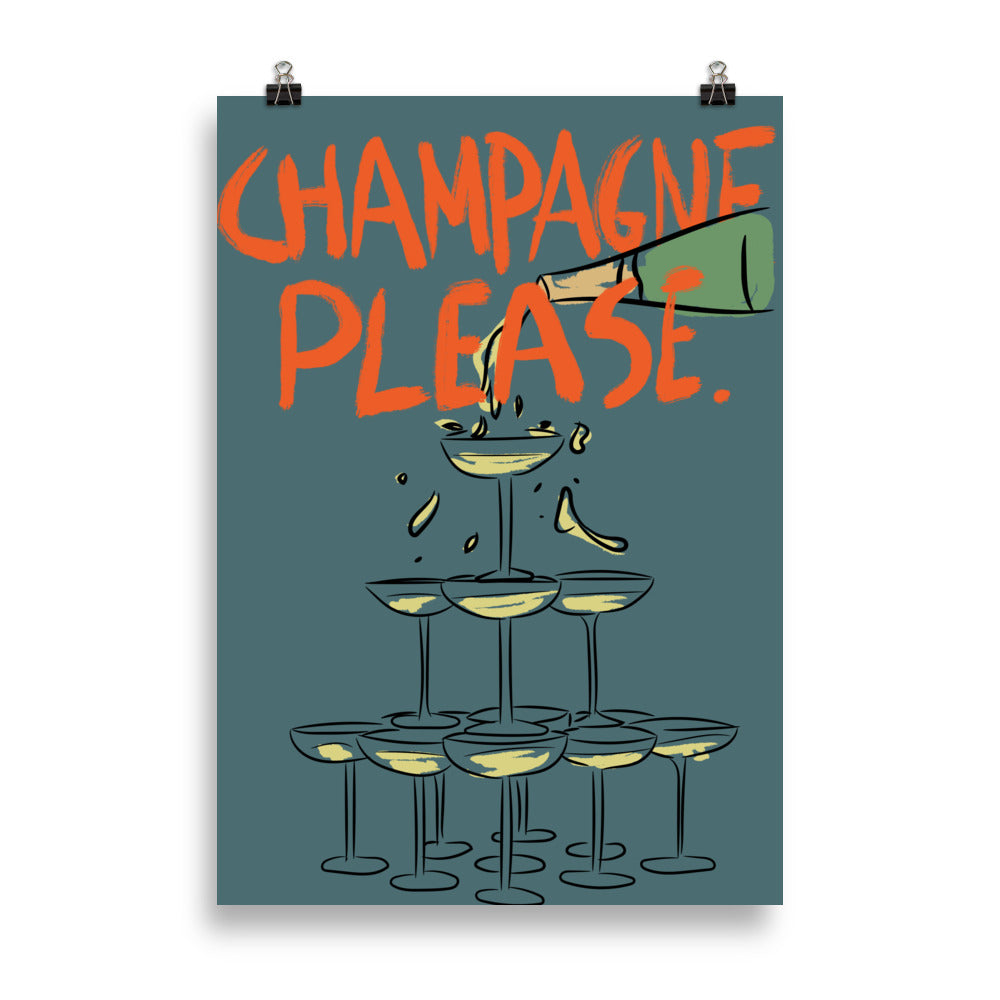 Champagne Please. - Poster - The Refined Spirit