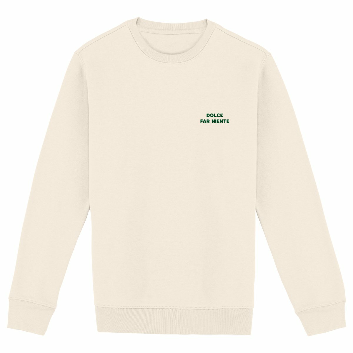 Dolce Far Niente - Organic Sweatshirt