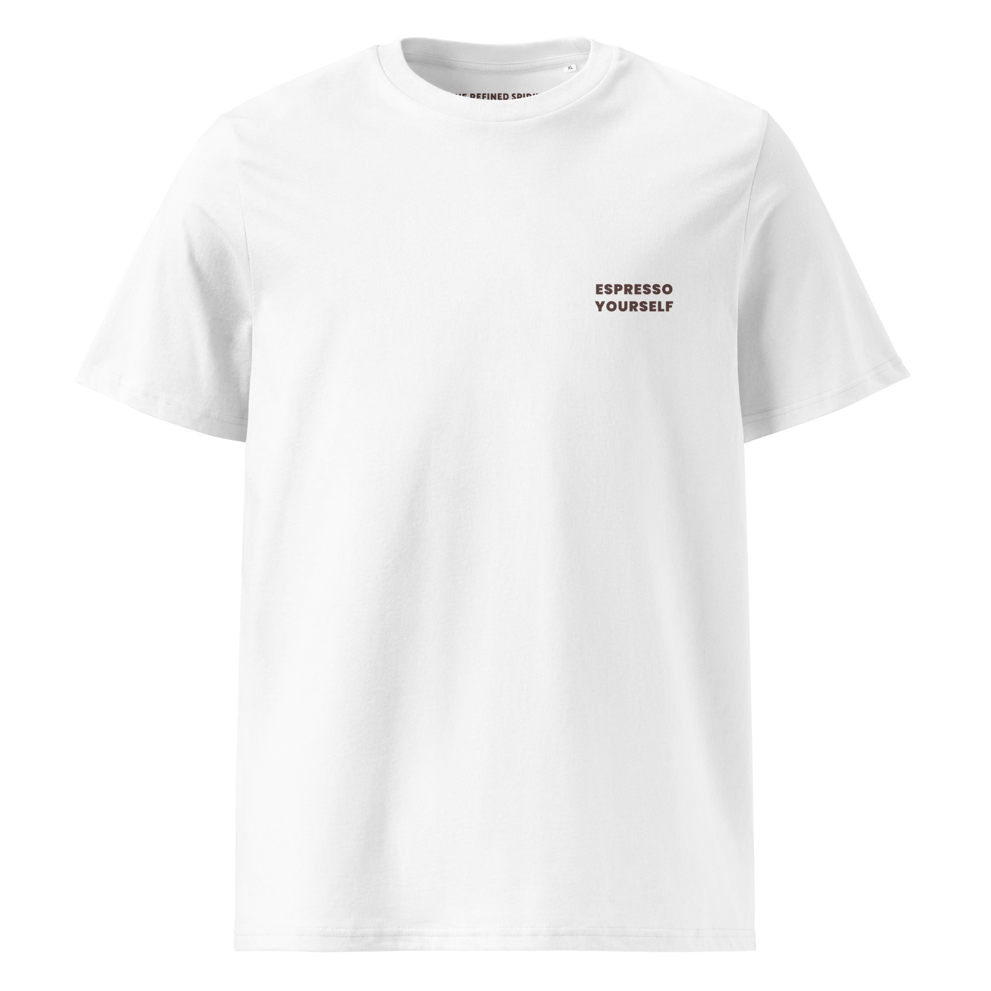 Espresso Yourself - Organic T-shirt - The Refined Spirit