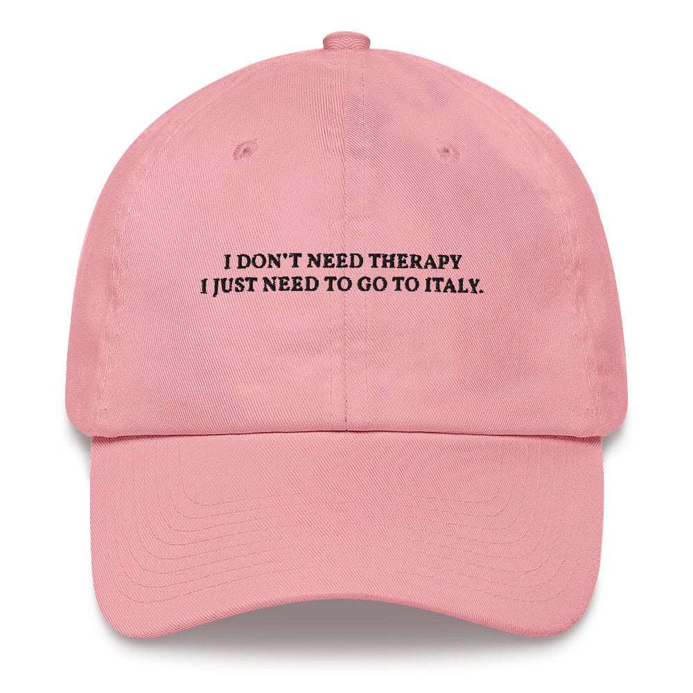 I don't need therapy Cap - The Refined Spirit