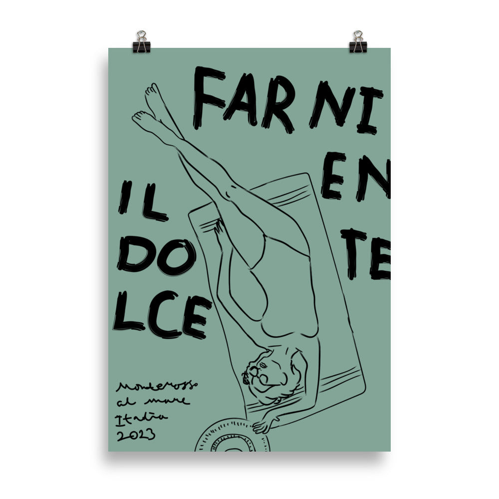 Il Dolce Far Niente - Poster - The Refined Spirit