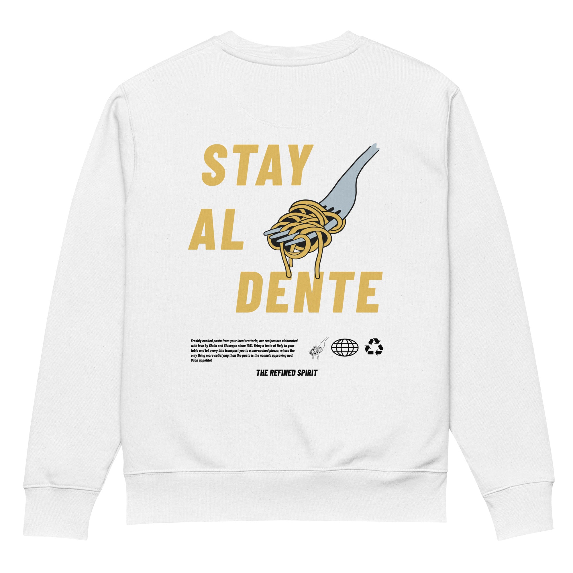 Stay Al Dente - Organic Sweatshirt
