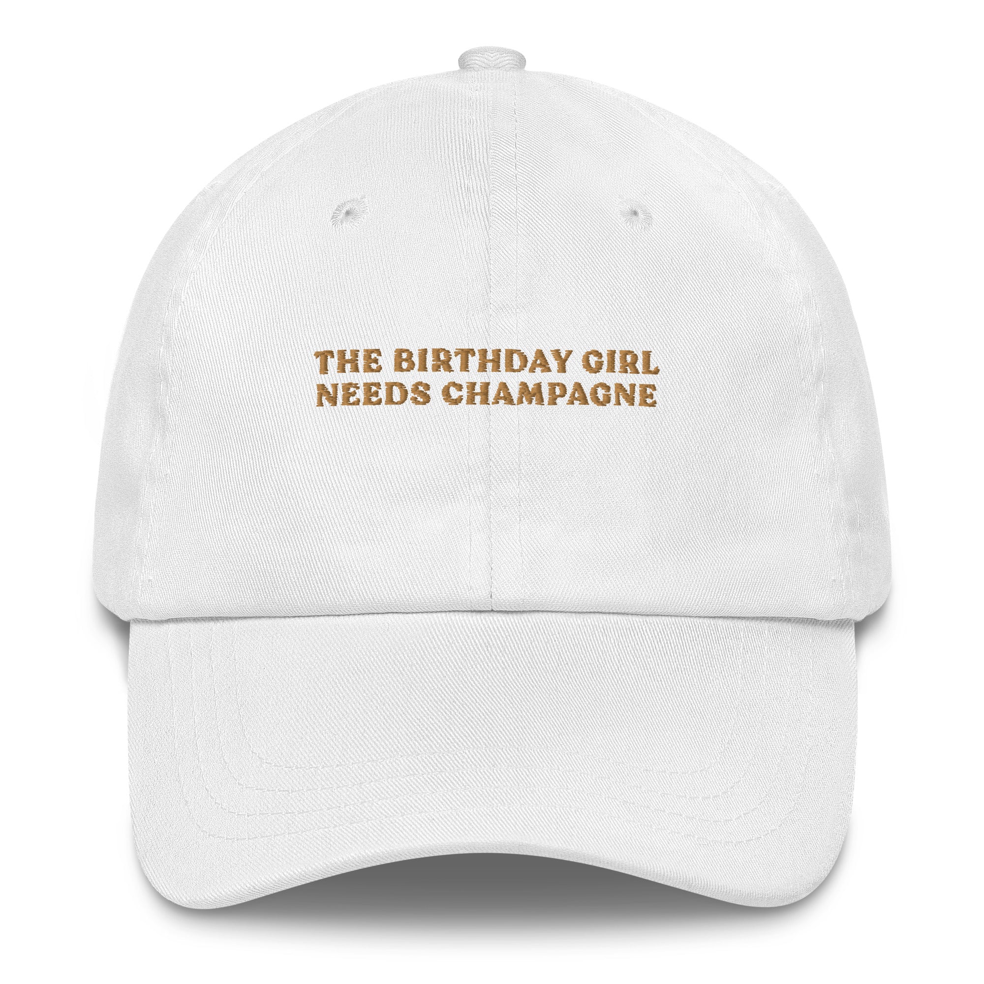 The Birthday Girl needs Champagne - Cap - The Refined Spirit