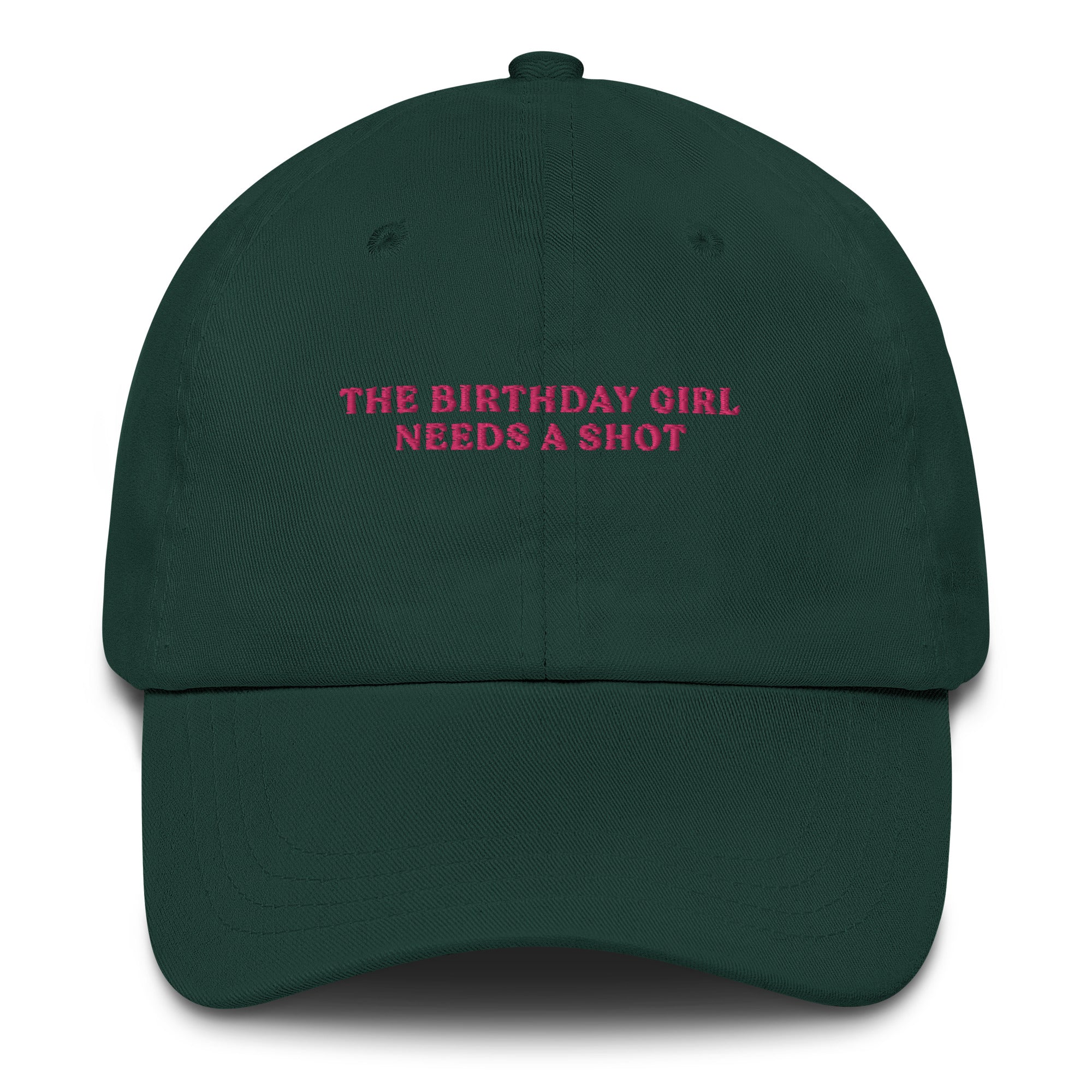 The Birthday Girl needs a Shot - Cap - The Refined Spirit