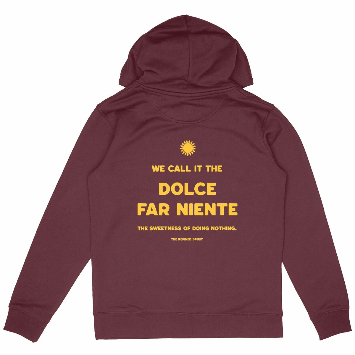 Dolce Far Niente - Organic Hoodie - back_burgundy