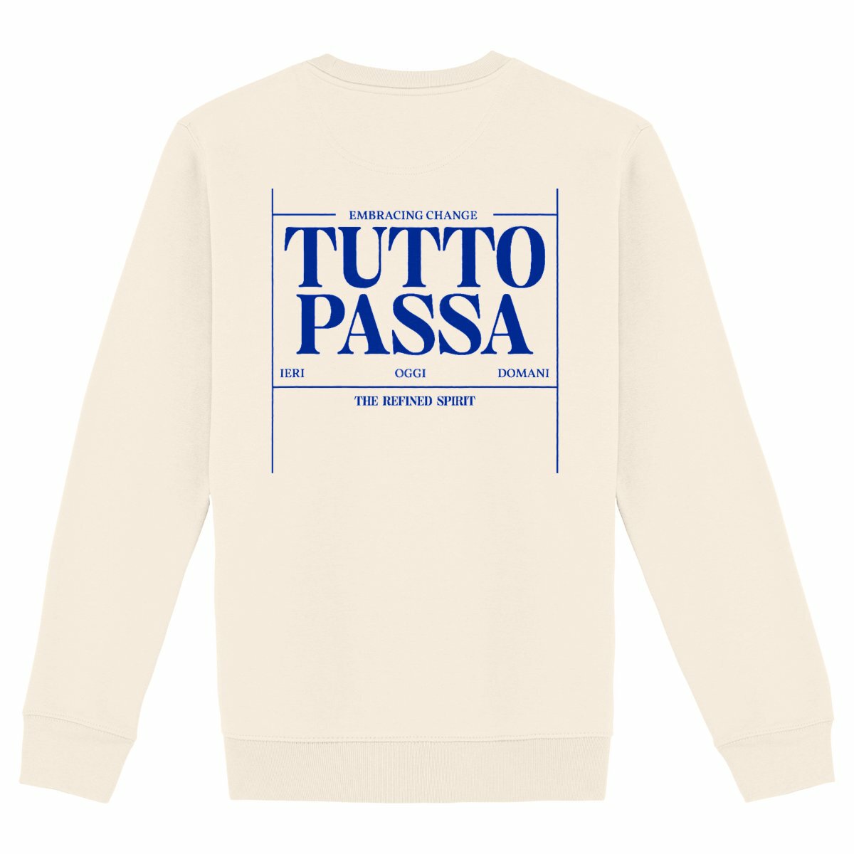 Tutto Passa - Organic Sweatshirt - back_ivory
