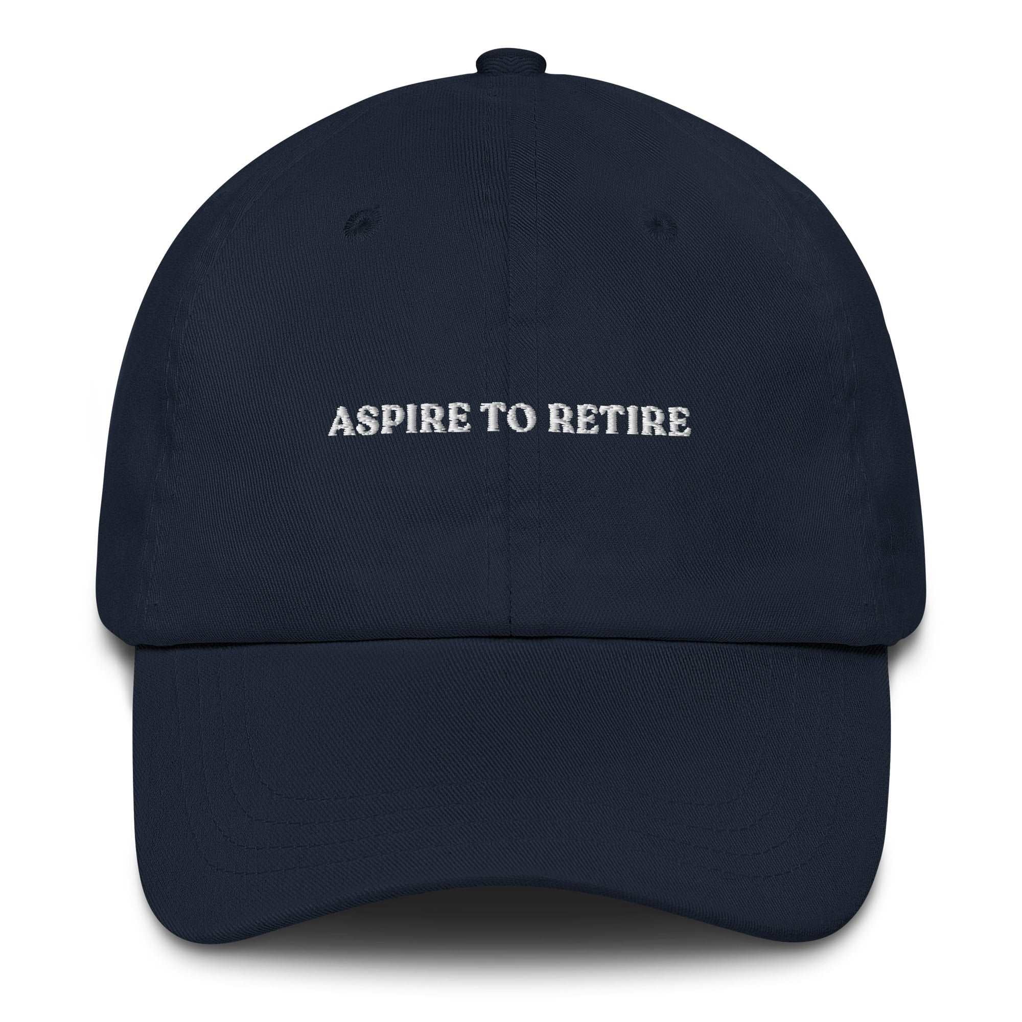 Aspire to retire - Cap