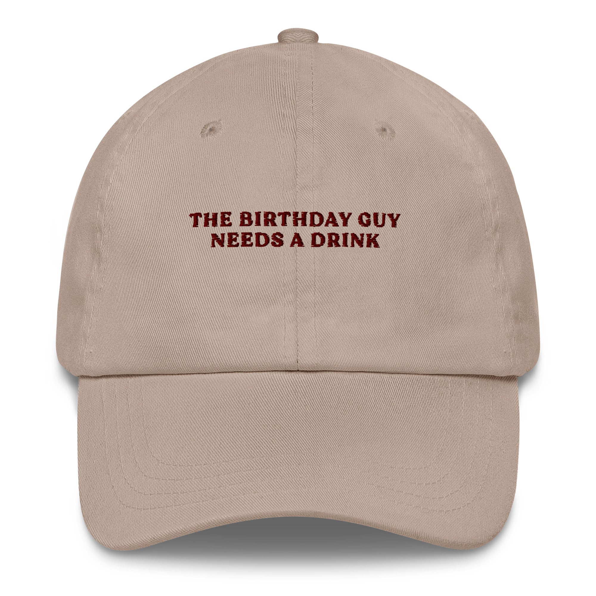 The Birthday Guy needs a Drink - Cap