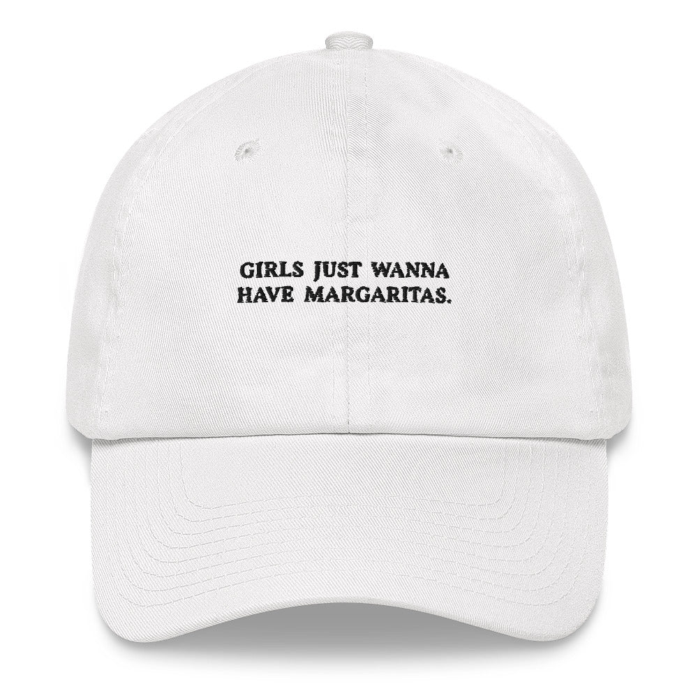 Girls just wanna have Margaritas - Embroidered Cap