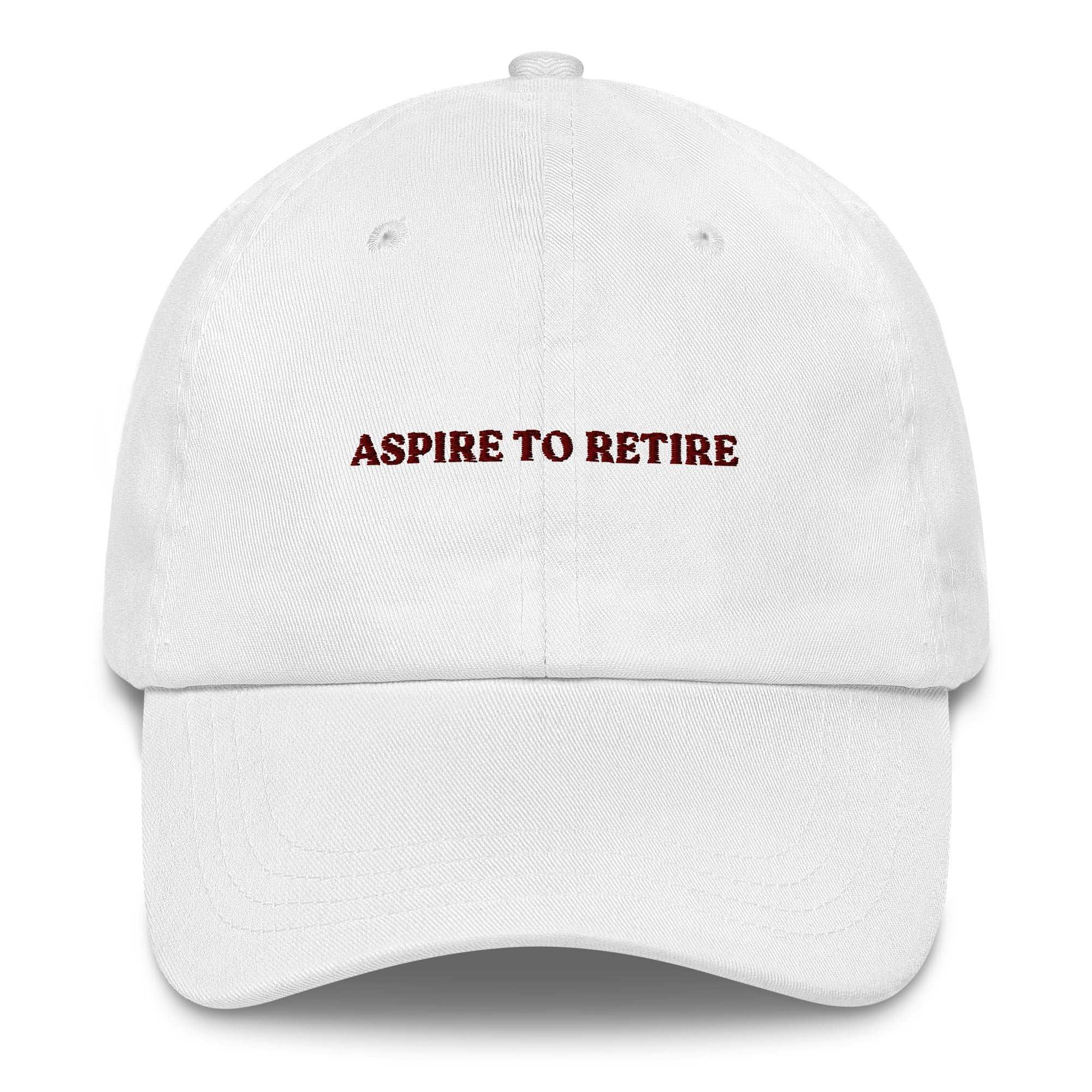 Aspire to retire - Cap