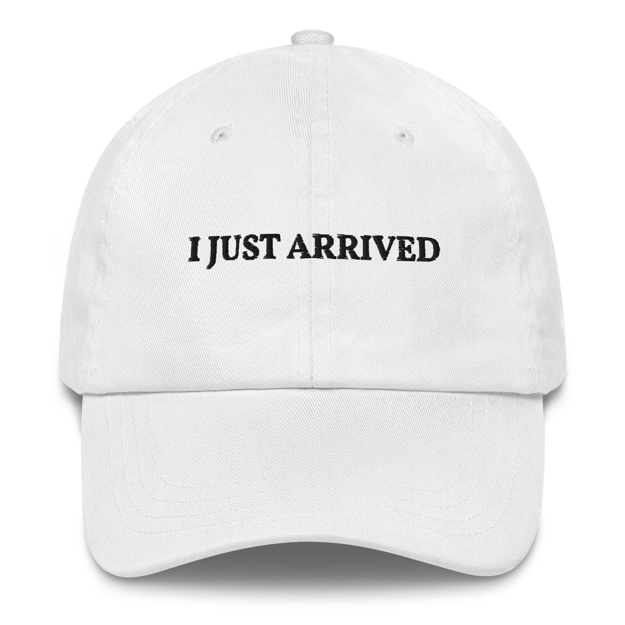 I just arrived - Cap