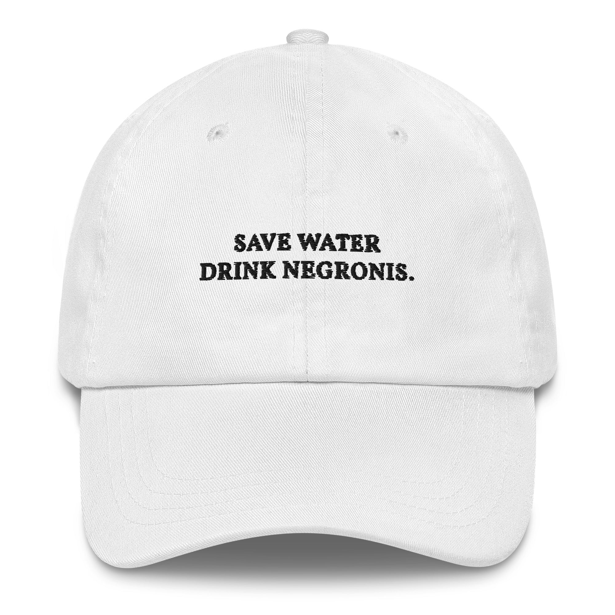 Save Water Drink Negronis - Cap