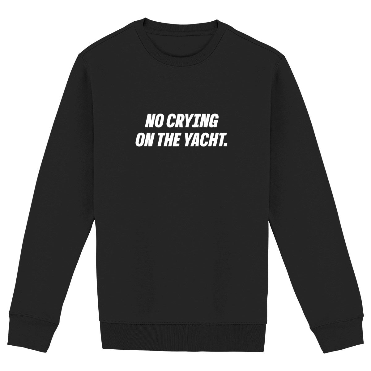 No Crying on the Yacht - Organic Hoodie - front_black
