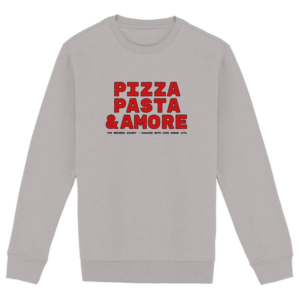 Pizza, Pasta & Amore - Organic Sweatsirt