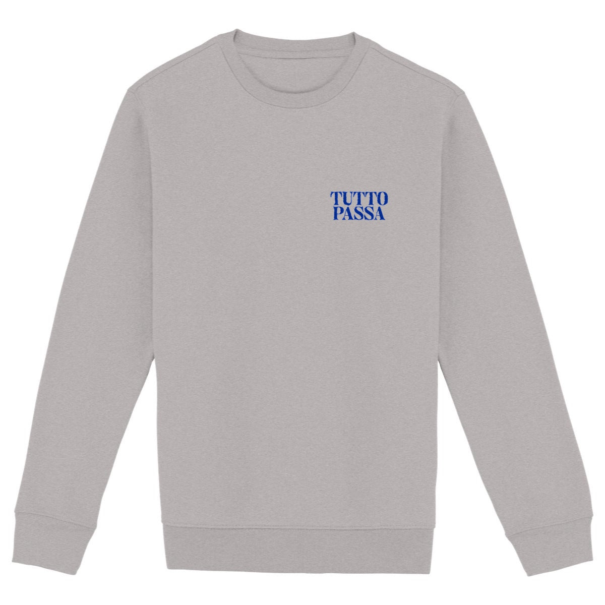 Tutto Passa - Organic Sweatshirt