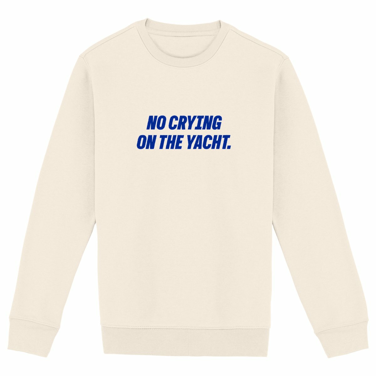 No Crying on the Yacht - Organic Hoodie - front_ivory