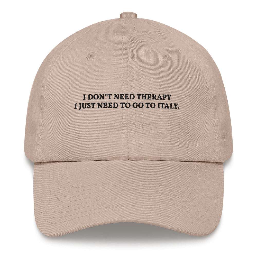 I don't need therapy Cap - The Refined Spirit