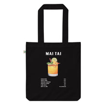 Load image into Gallery viewer, Mai Tai - Organic Tote Bag
