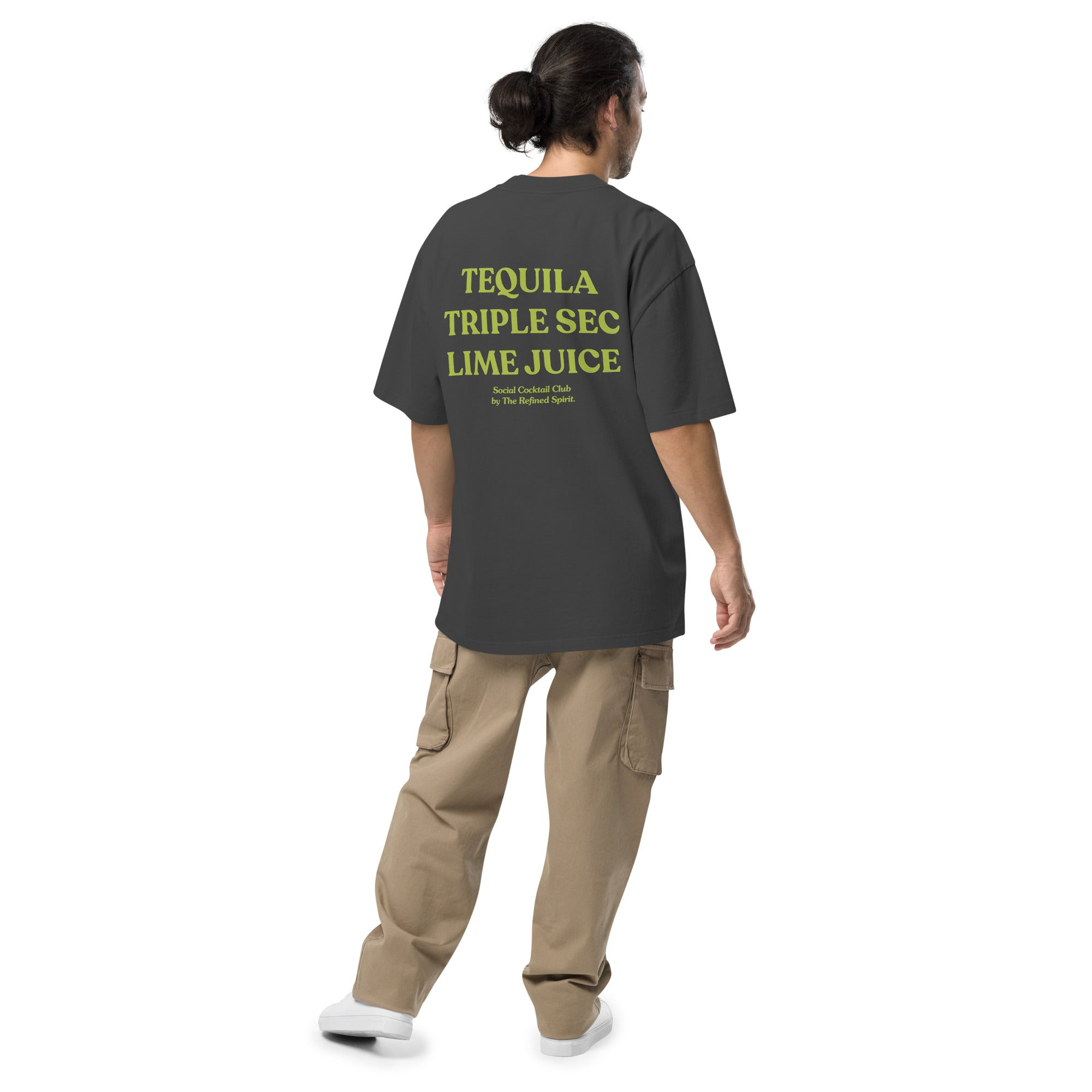 Tequila Triple Sec Lime Juice - Oversized T-shirt