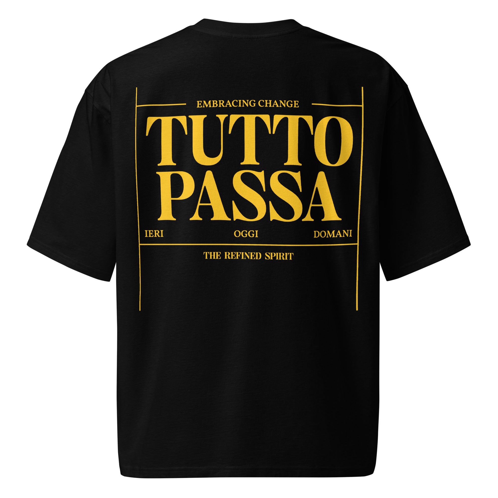 Tutto Passa - Oversized Heavyweight T-shirt