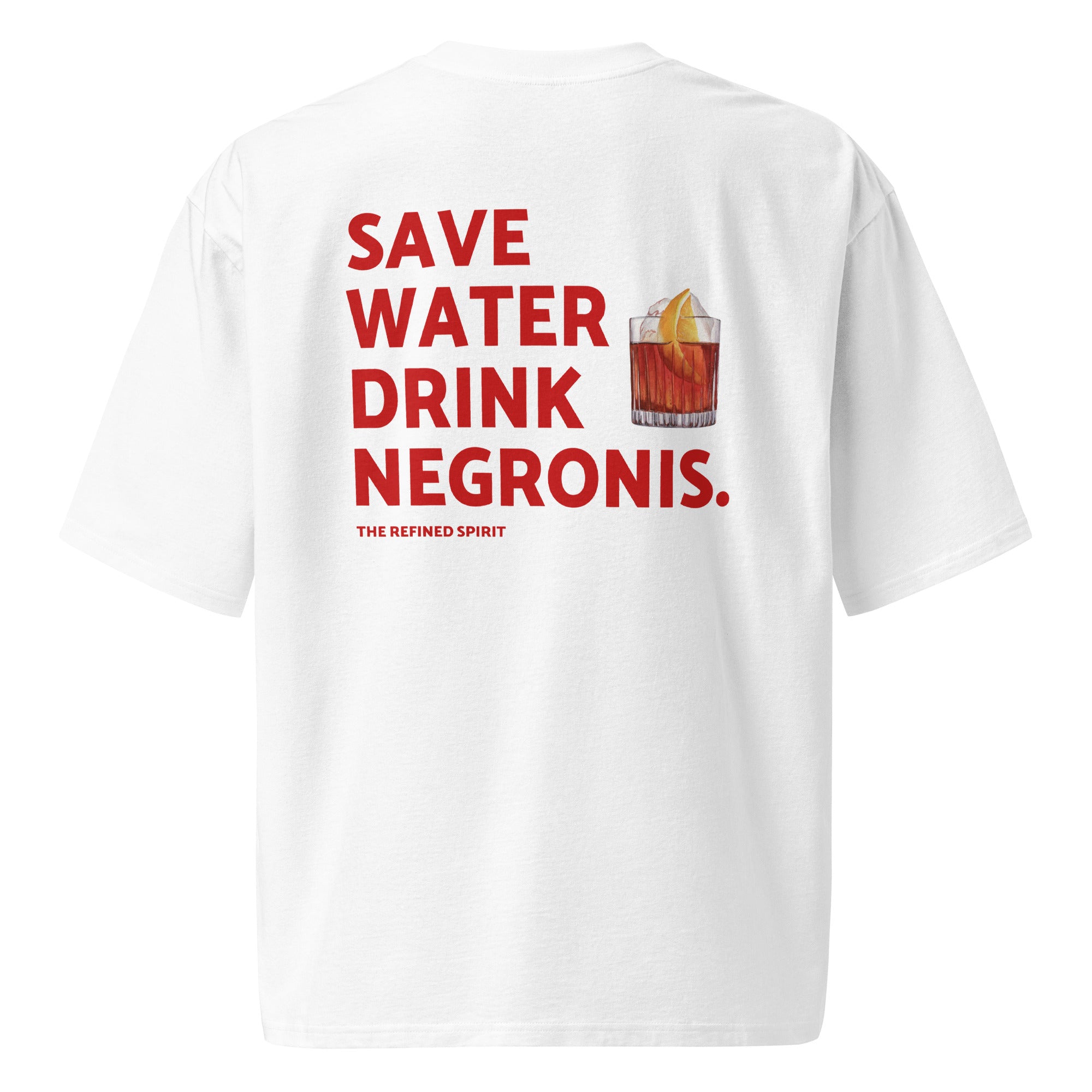 Save Water Drink Negronis - Oversized Heavyweight T-shirt