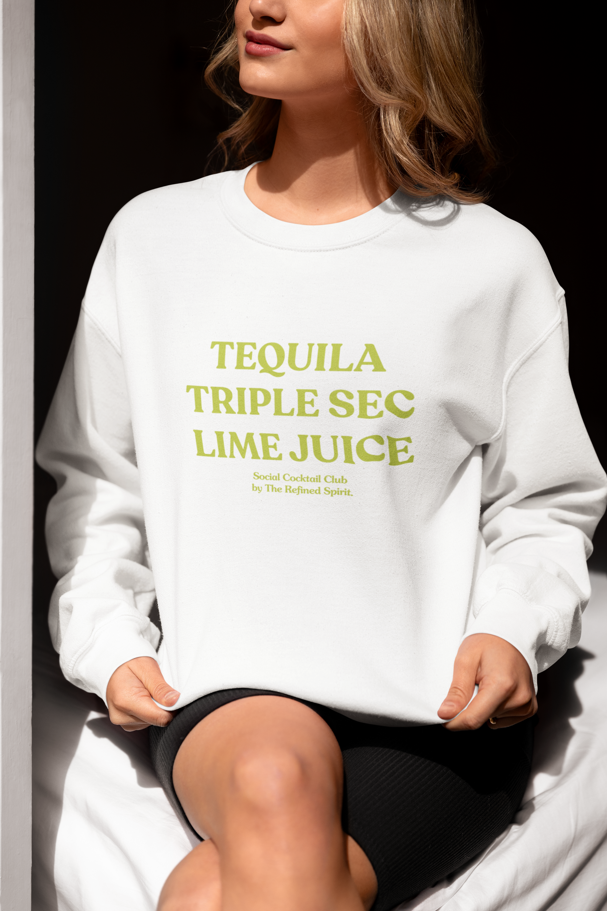 Tequila Triple Sec Lime Juice - Sweatshirt