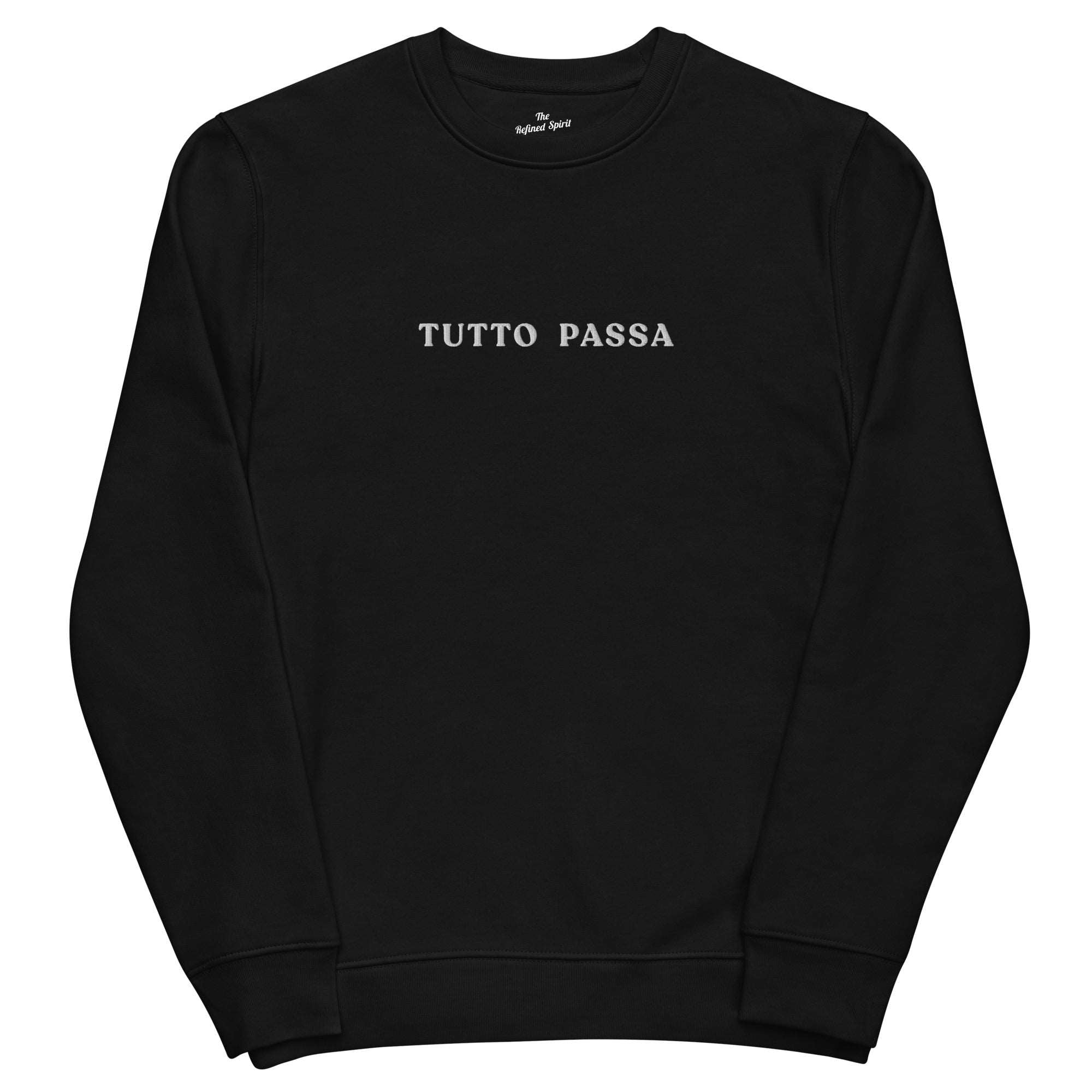 Tutto Passa - Organic Embroidered Sweatshirt - The Refined Spirit