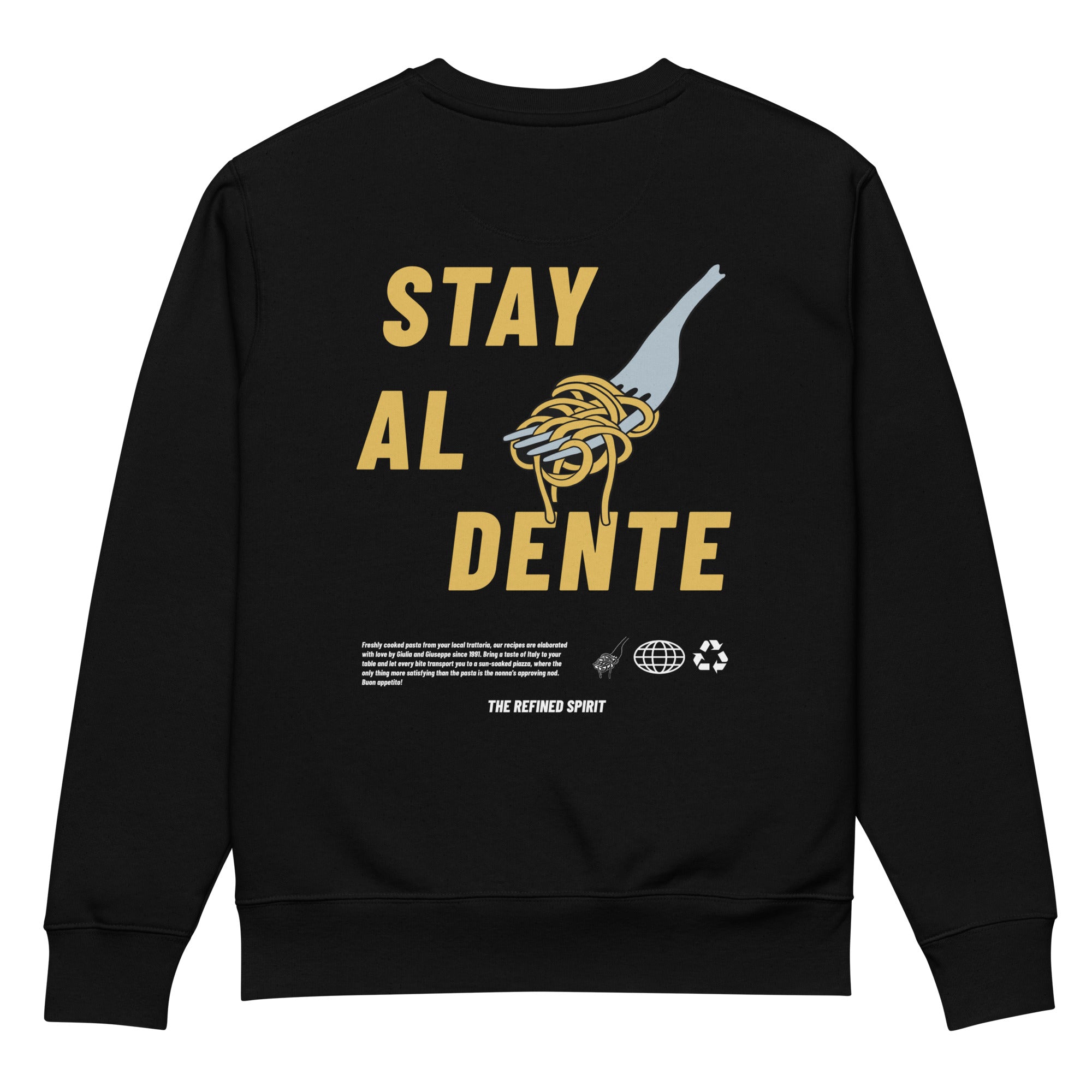 Stay Al Dente - Bio-Sweatshirt