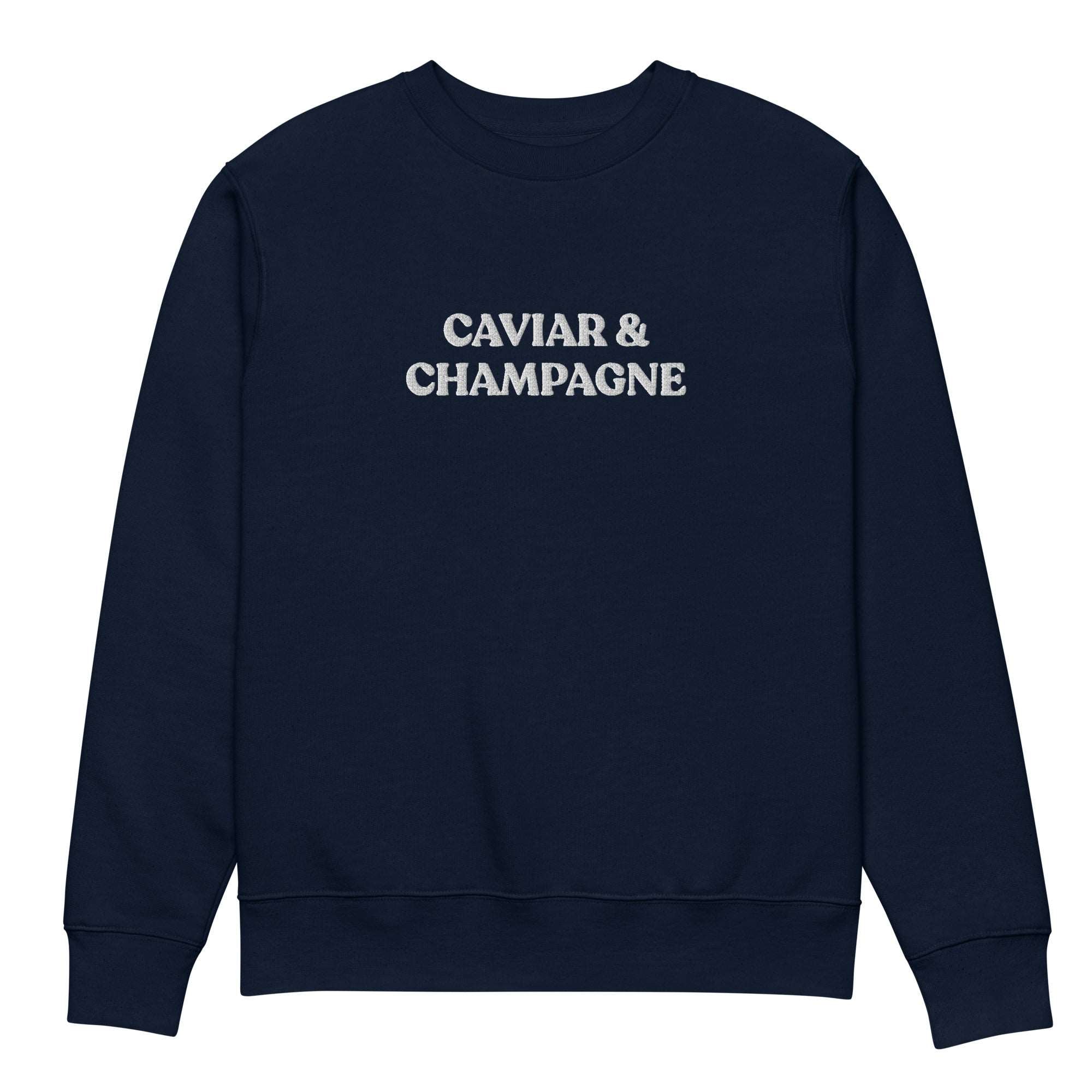 Caviar & Champagne - Organic Embroidered Sweatshirt