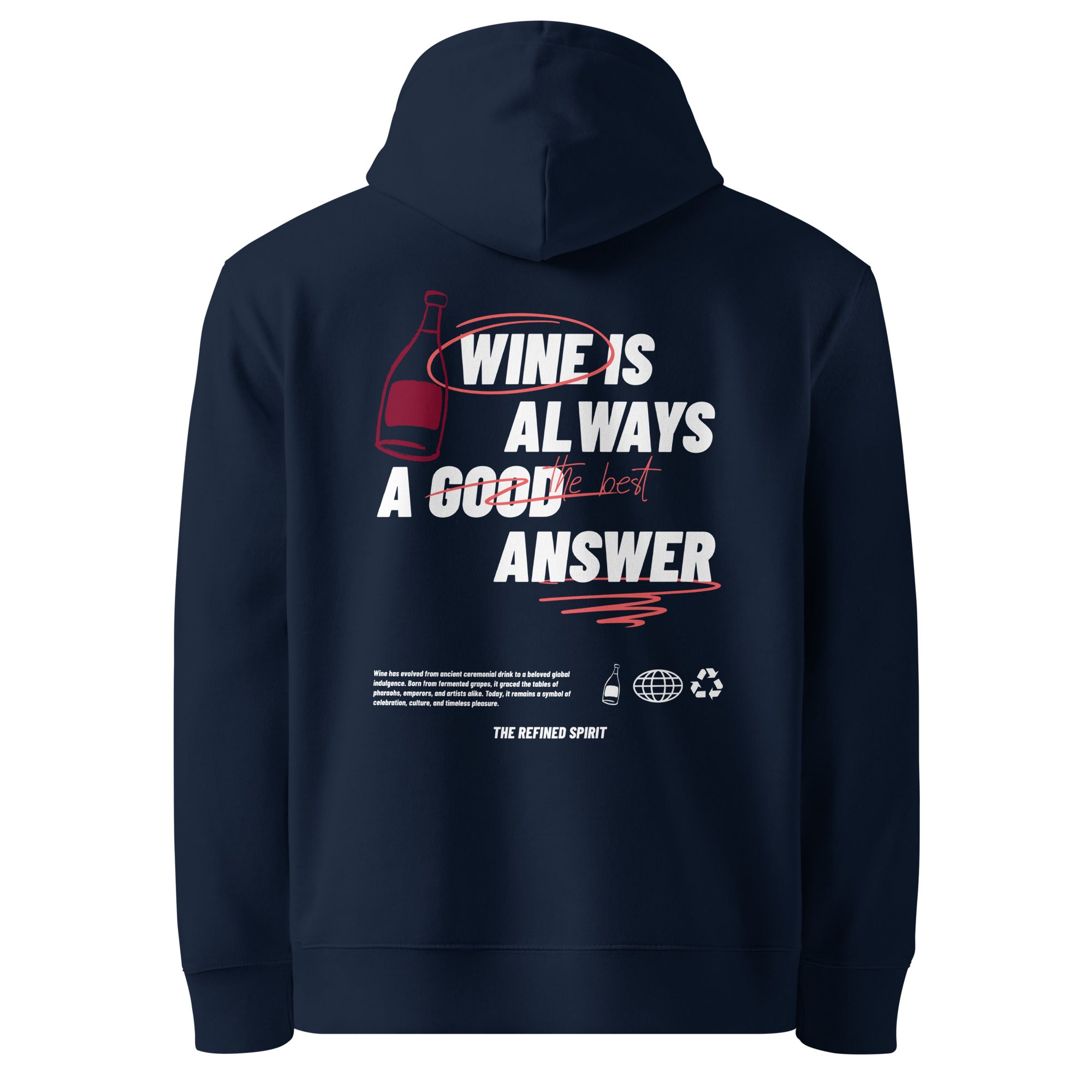 Le vin est toujours la meilleure réponse - Sweat à capuche bio