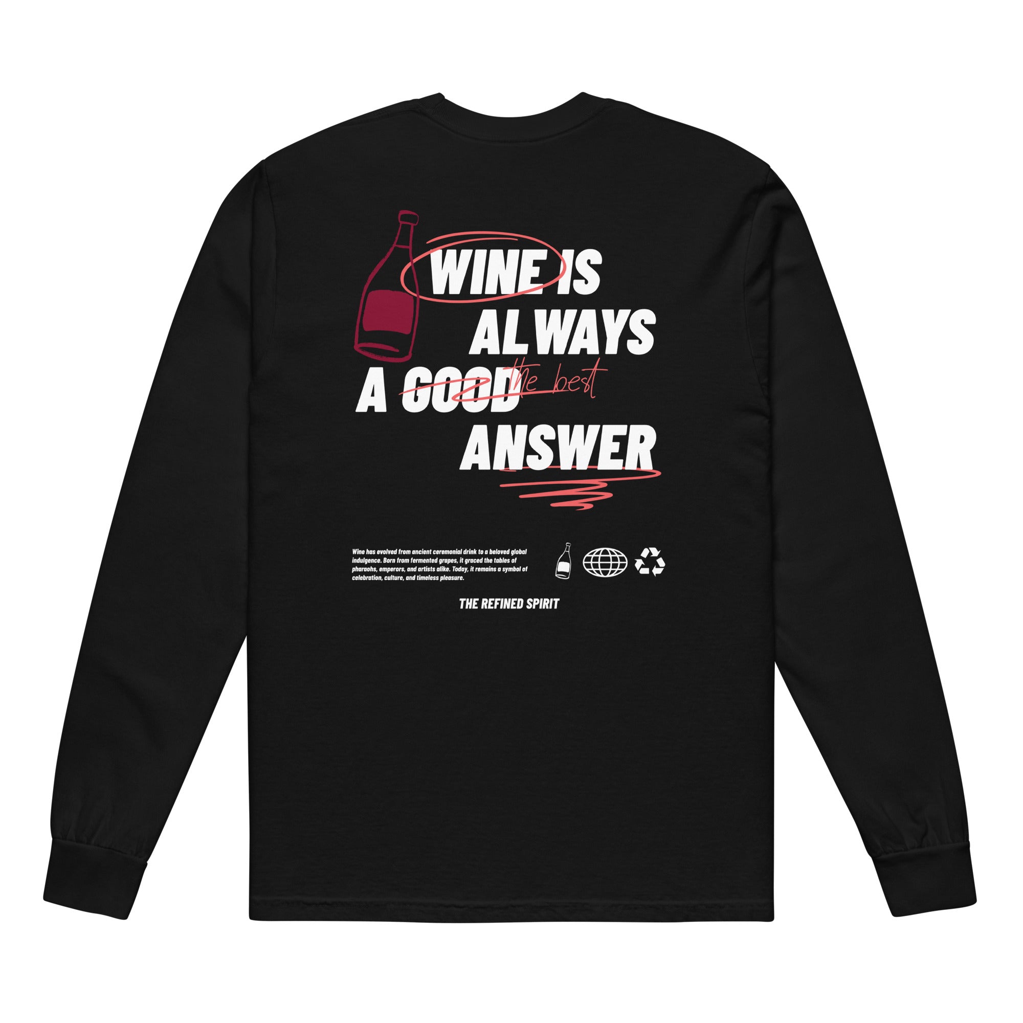 Le vin est toujours la meilleure réponse - T-shirt à manches longues épais