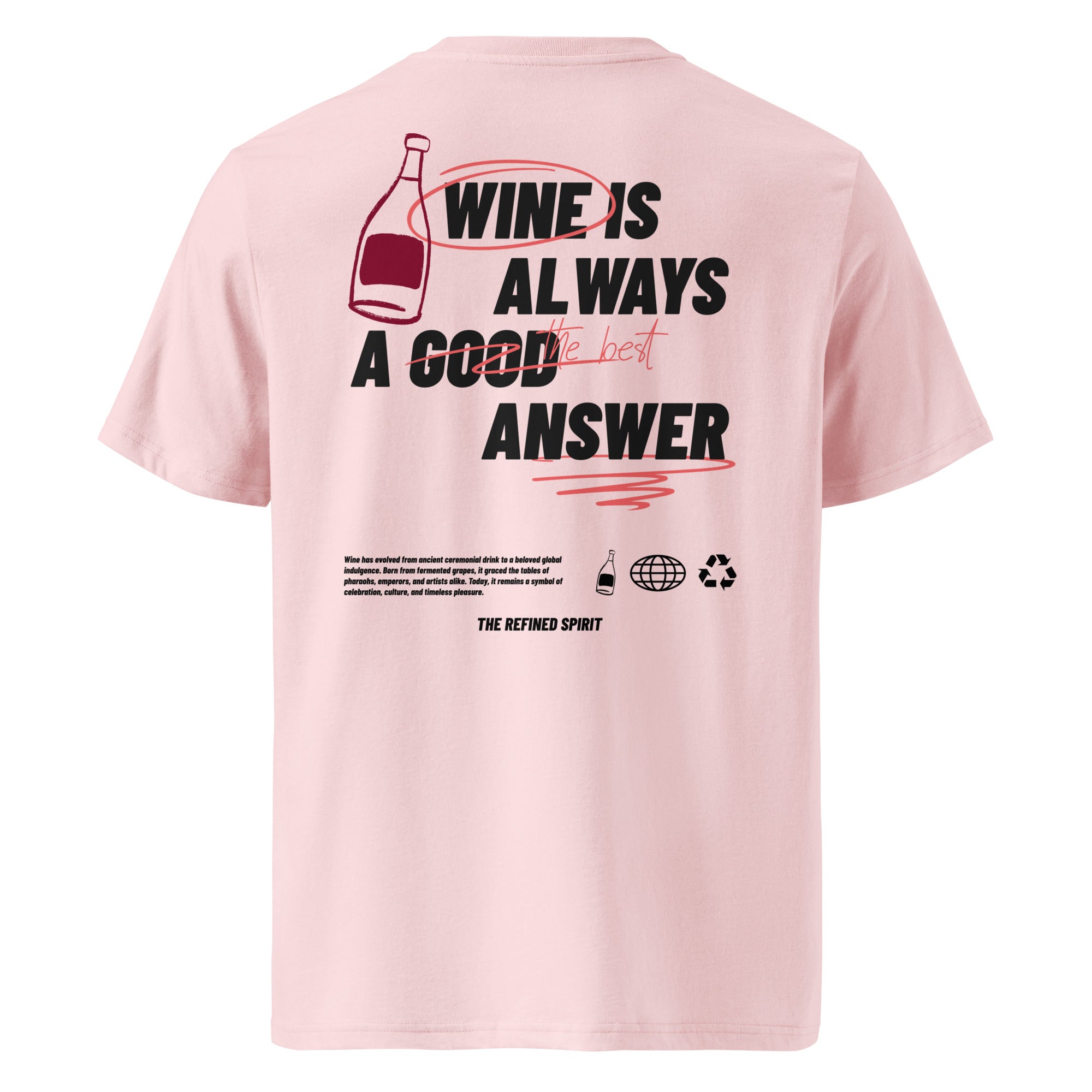 Le vin est toujours la meilleure réponse - T-shirt bio