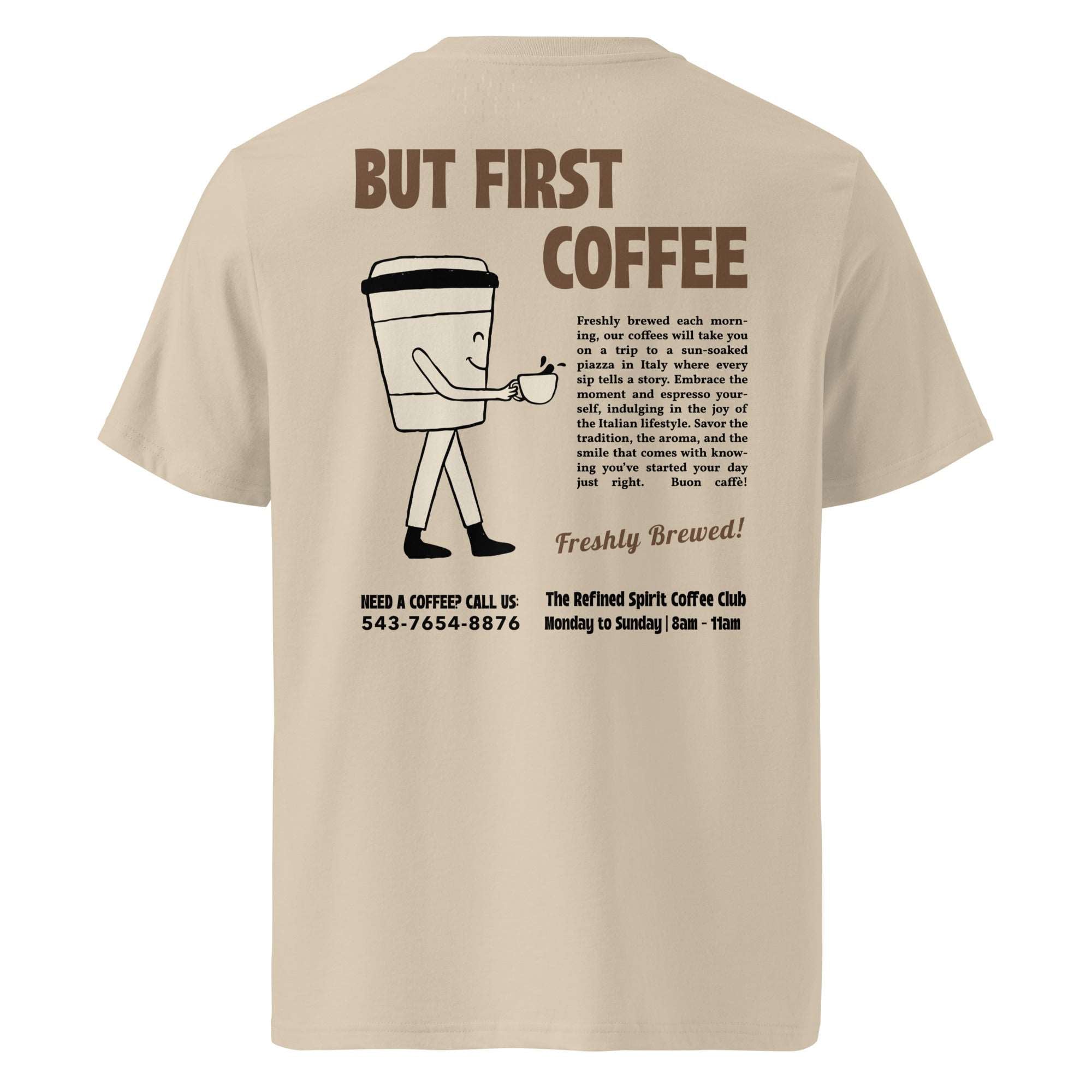 But First Coffee - Organic T-shirt