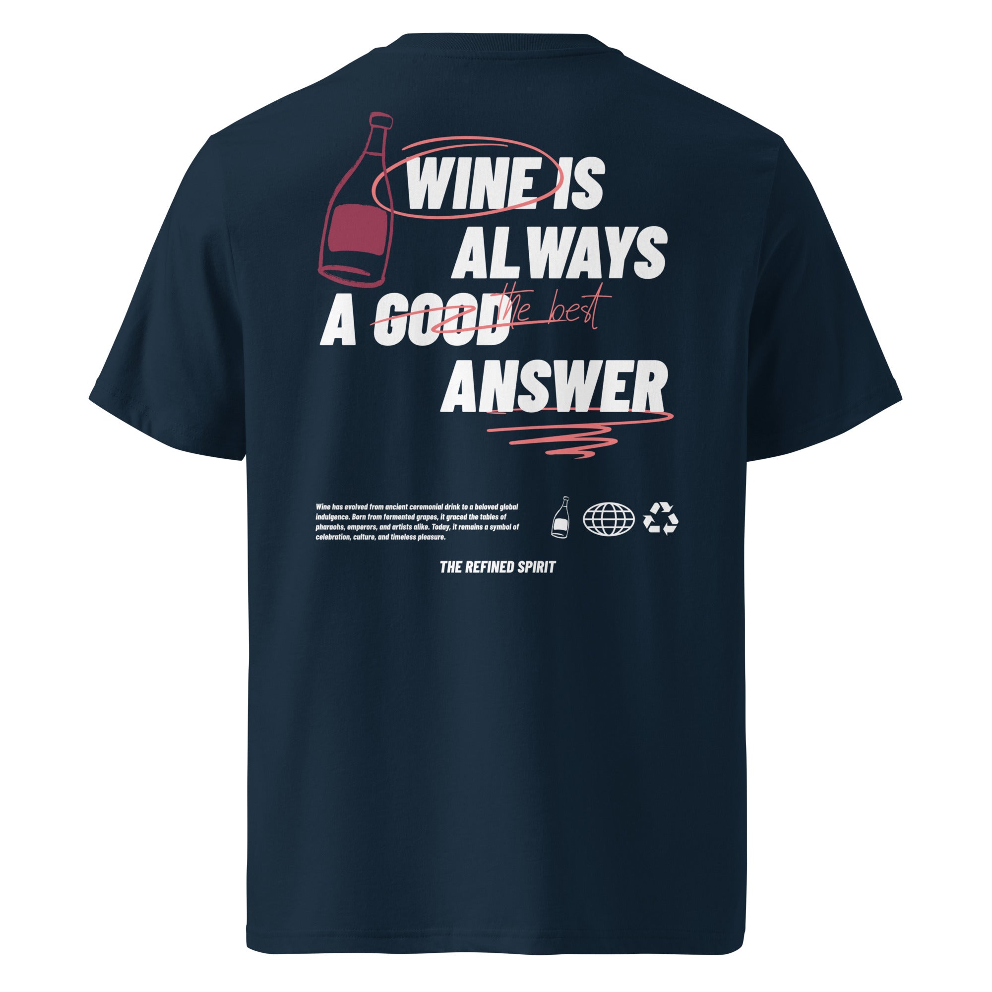 Le vin est toujours la meilleure réponse - T-shirt bio