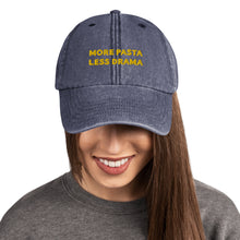 Load image into Gallery viewer, More Pasta less Drama - Vintage Embroidered Cap
