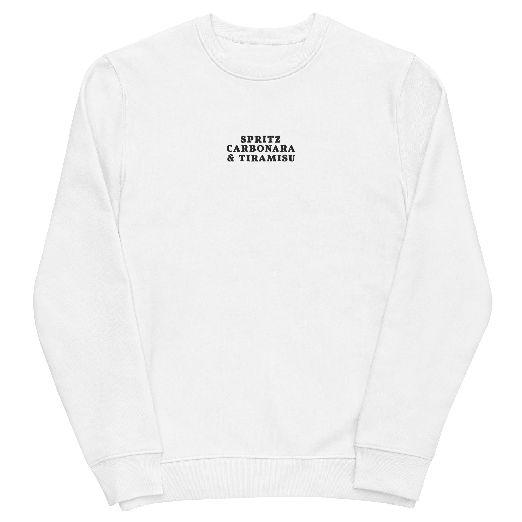 Spritz, Carbonara & Tiramisu - Organic Embroidered Sweatshirt - The Refined Spirit