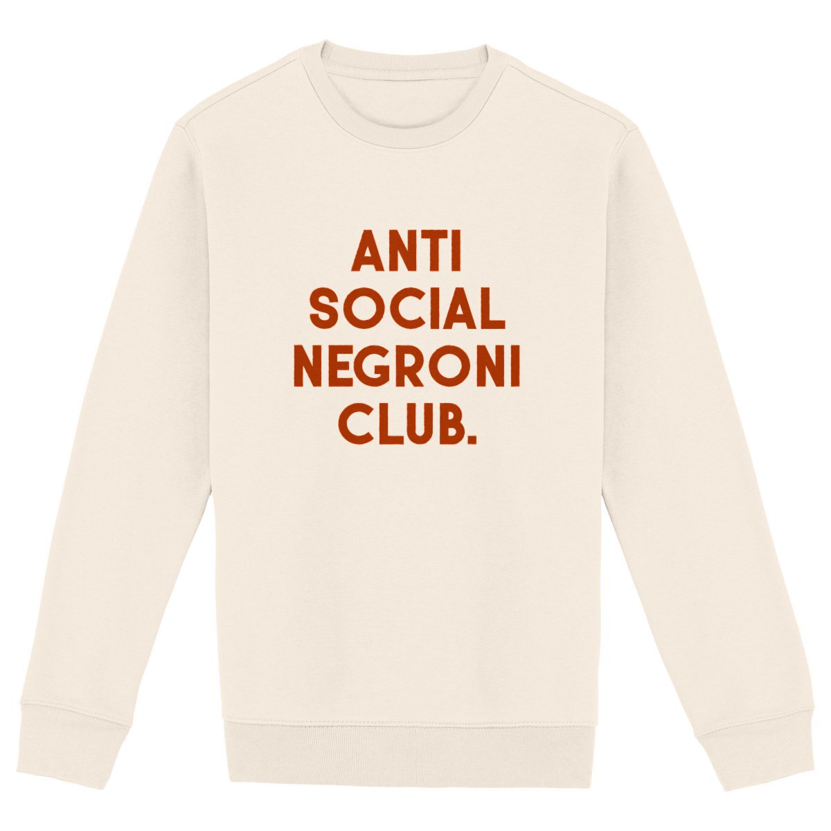 Anti Social Negroni Club - Organic Sweatshirt - The Refined Spirit