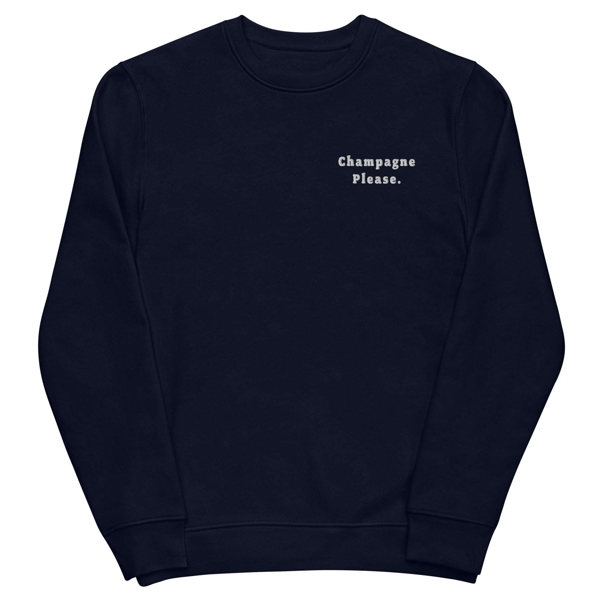 Champagne Please - Organic Embroidered Sweatshirt - The Refined Spirit
