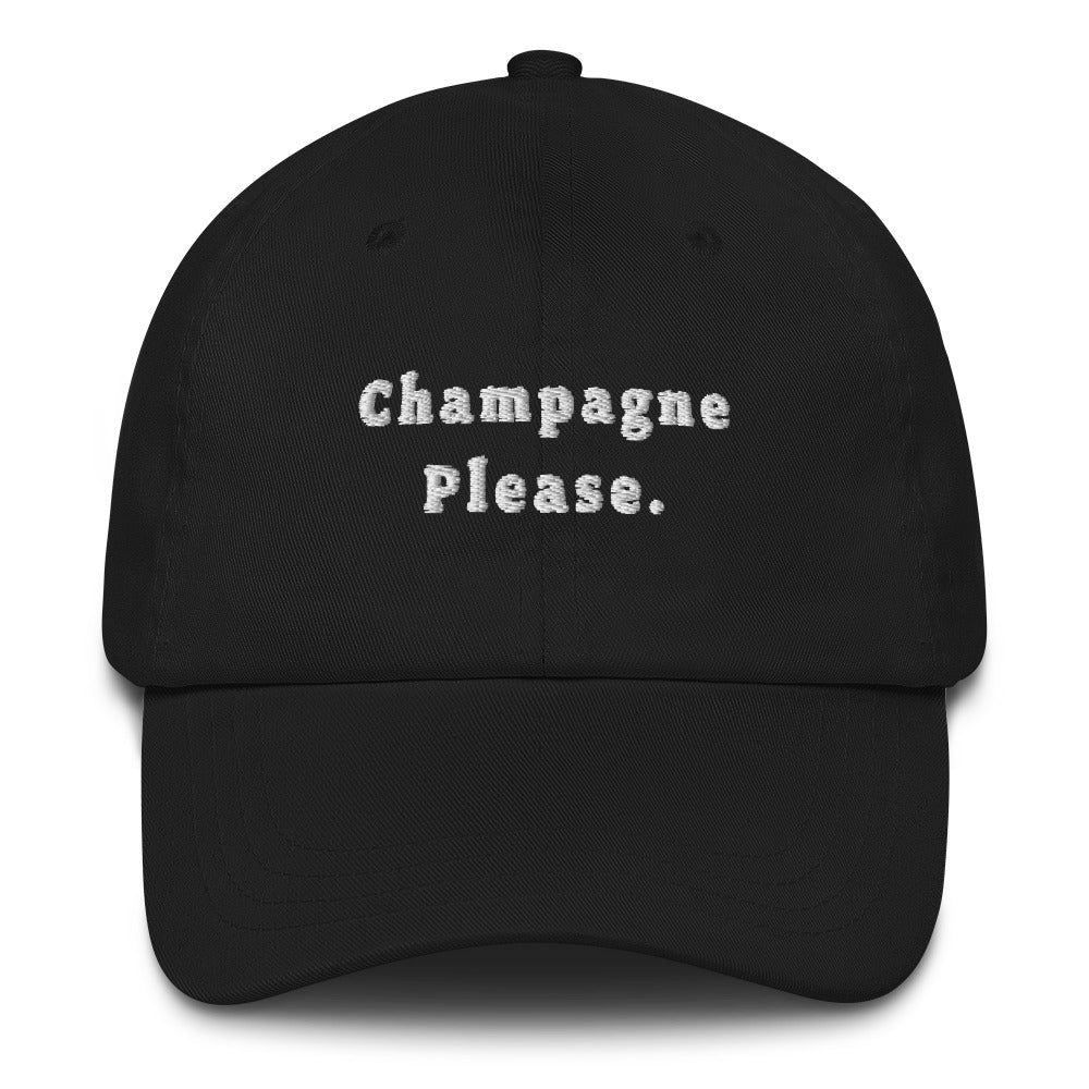 Champagne Please. - Embroidered Cap